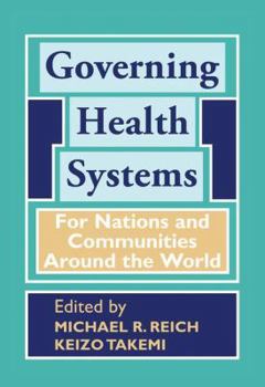 Hardcover Governing Health Systems: For Nations and Communities Around the World Book