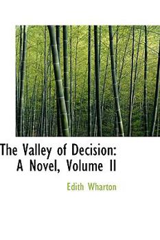 Paperback The Valley of Decision: A Novel, Volume II Book