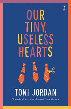 Paperback Our Tiny, Useless Hearts Book