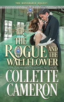 The Wallflower's Wicked Wager - Book #5 of the Honorable Rogues