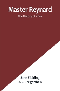 Paperback Master Reynard: The History of a Fox Book