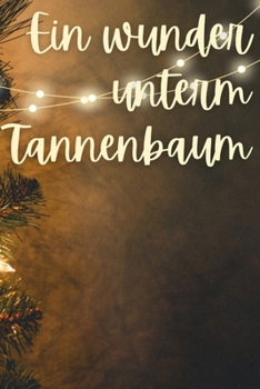 Ein wunder unterm Tannebaum (German Edition) B0CP6HZ53B Book Cover