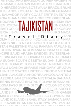 Paperback Tajikistan Travel Diary: Travel and vacation diary for Tajikistan. A logbook with important pre-made pages and many free sites for your travel Book