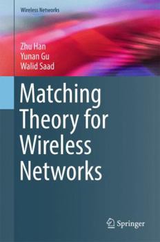 Hardcover Matching Theory for Wireless Networks Book