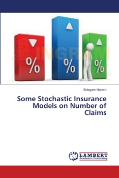 Paperback Some Stochastic Insurance Models on Number of Claims Book