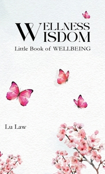 Hardcover WELLNESS WISDOM: Little Book of WELLBEING Book