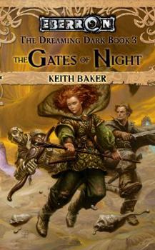 The Gates of Night: The Dreaming Dark, Book 3 - Book  of the Eberron