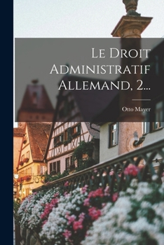 Paperback Le Droit Administratif Allemand, 2... [French] Book