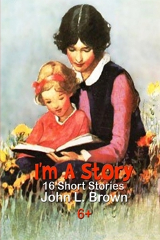 Paperback I'm A Story: Sixteen Short Stories Book