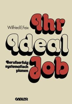 Paperback Ihr Ideal-Job: Berufserfolg Systematisch Planen [German] Book