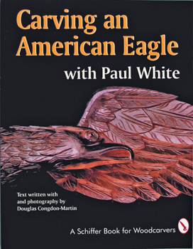 Paperback Carving an American Eagle with Paul White Book