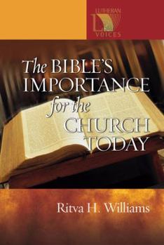 Paperback The Bible's Importance for the Church Today (Lutheran Voices) Book