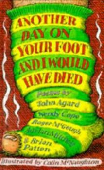 Hardcover Another Day on Your Foot and I Would Have Died Book