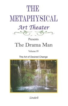Paperback The Drama Man: The Art of Desired Change Book