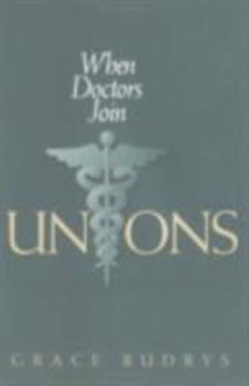 Paperback When Doctors Join Unions Book