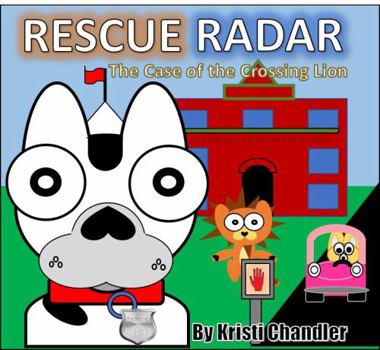 Paperback Rescue Radar; the Case of the Crossing Lion Book