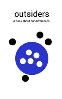 Paperback Outsiders: A book about our differences. Book