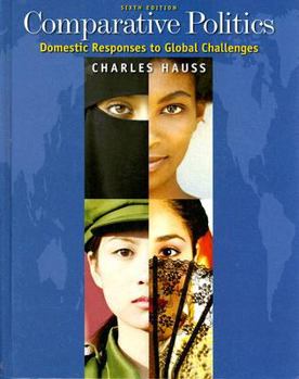Hardcover Comparative Politics: Domestic Responses to Global Challenges Book