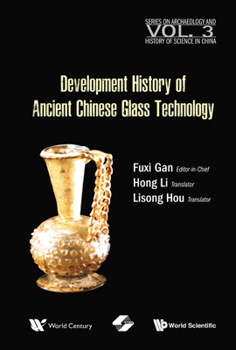 Hardcover Development History of Ancient Chinese Glass Technology Book