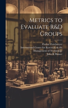 Hardcover Metrics to Evaluate R&D Groups Book