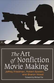 Hardcover The Art of Nonfiction Movie Making Book