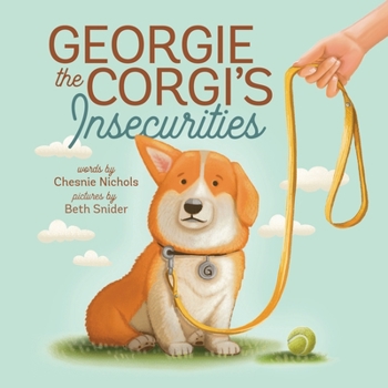 Paperback Georgie the Corgi's Insecurities Book