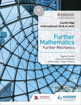 Paperback Cambridge International as & a Level Further Mathematics Further Mechanics: Hodder Education Group Book