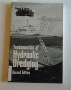 Paperback Fundamentals of Hydraulic Dredging Book