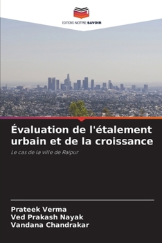 Évaluation de l'étalement urbain et de la croissance (French Edition)