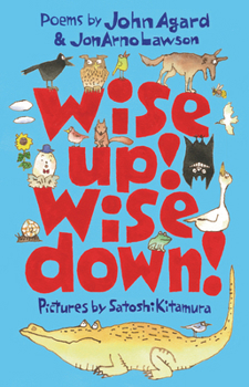 Hardcover Wise Up! Wise Down!: A Poetic Conversation Book