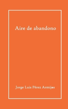 Paperback Aire de abandono [Spanish] Book