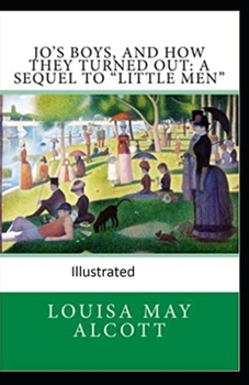 Paperback Jo's Boys, and How They Turned Out: A Sequel to "Little Men" Illustrated Book