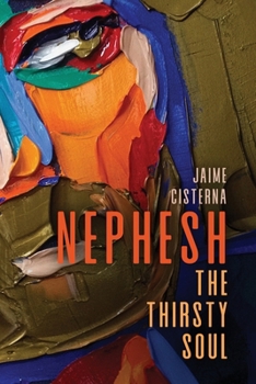 Paperback Nephesh: The Thirsty Soul Book