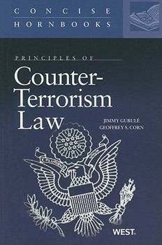 Paperback Principles of Counter-Terrorism Law Book