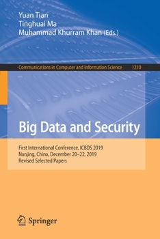 Paperback Big Data and Security: First International Conference, Icbds 2019, Nanjing, China, December 20-22, 2019, Revised Selected Papers Book