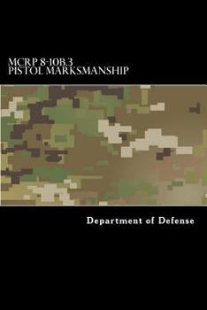 McRp 8-10b.3 Pistol Marksmanship