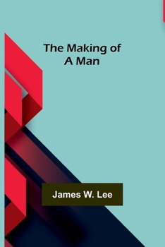 Paperback The Making of a Man Book