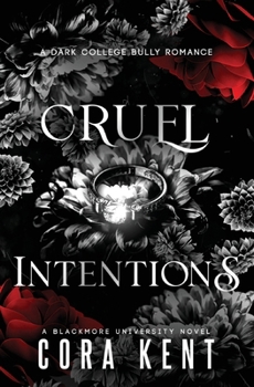 Paperback Cruel Intentions: A Dark College Bully Romance Book