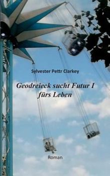 Paperback Geodreieck sucht Futur I fürs Leben [German] Book