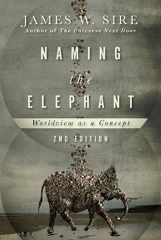 Paperback Naming the Elephant: Worldview as a Concept Book