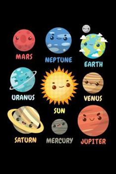 Paperback Mercury Venus Earth Mars Jupiter Saturn Uranus Neptune Sun: Solar System Planets Journal, Astronomer Notebook, Gift for Astronomy Teacher, Kids, Unive Book