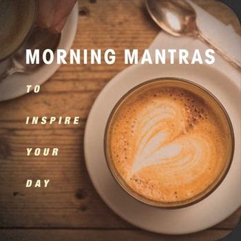 Paperback Morning Mantras: To Inspire Your Day Book
