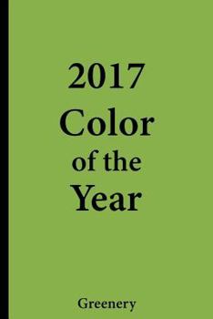 Paperback 2017 Color of the Year - Greenery: College Ruled Notebook Book