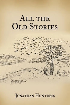 Hardcover All The Old Stories Book