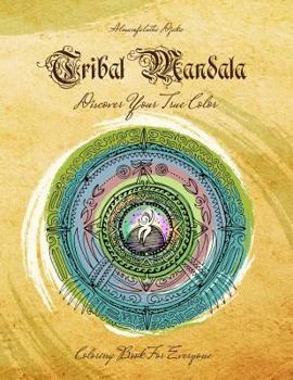 Paperback Tribal Mandala: Discover Your True Color Book
