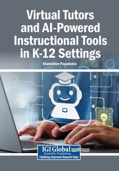 Paperback Virtual Tutors and AI-Powered Instructional Tools in K-12 Settings Book