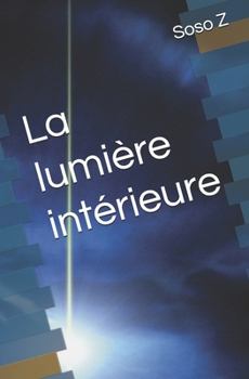 Paperback La lumière intérieure [French] Book