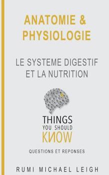 Paperback Anatomie et physiologie: "Le système digestif et la nutrition" [French] Book