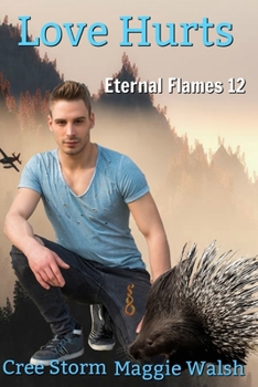 Love Hurts - Book #12 of the Eternal Flame