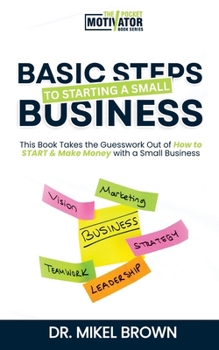 Paperback Basic Steps to Starting a Small Business Book